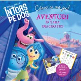 &Icirc;ntors pe dos. Aventuri &icirc;n Țara Imaginației. Citesc și mă joc