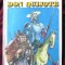 &quot;DON QUIJOTE&quot;, Miguel de Cervantes, 1986. Format mare, ilustratii de Eugen Taru