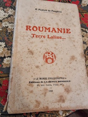 G. Peytavi de Faugeres - Roumanie Terre Latine foto