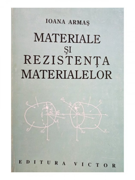 Ioana Armas - Materiale si rezistenta materialelor (2001)