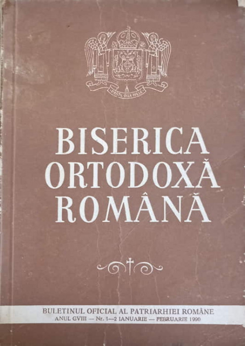 BISERICA ORTODOXA ROMANA. BULETINUL OFICIAL AL PATRIARHIEI ROMANE, ANUL CVIII, NR.1-2, IANUARIE-FEBRUARIE 1990-C