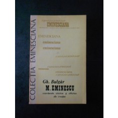 GH. BULGAR - M. EMINESCU (Colectia Eminesciana)