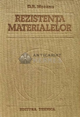Rezistenta materialelor - 1980 - D. R. Mocanu (A209) foto