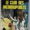 CITOYEN JEANTET - LE CLUB DES INCORRUPTIBLES par PIERRE CASTEX , illustrations de R. BASTARD , 1966