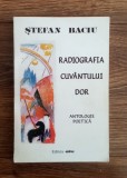 Radiografia cuv&acirc;ntului dor - Ștefan Baciu