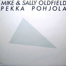 VINIL Mike & Sally Oldfield, Pekka Pohjola ‎– Mike & Sally Oldfield (VG+)
