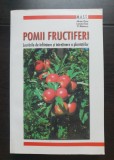 Pomii fructiferi. Lucrările de &icirc;nființare și &icirc;ntreținere a plantațiilor - Asrian Chira, Lenuța Chira