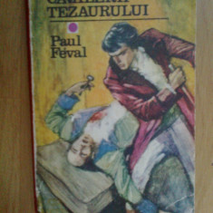 a2d PAUL FEVAL - CAVALERII TEZAURULUI