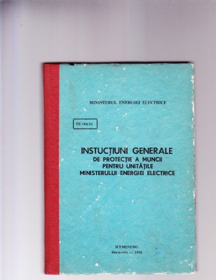 INSTRUCTIUNI GENERALE DE PROTECTIA MUNCII PENTRU UNITATILE foto