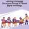 Handbook of Research on Learning in Language Classrooms Through ICT-Based Digital Technology