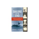 Sailors to the End: The Deadly Fire on the USS Forrestal and the Heroes Who Fought It