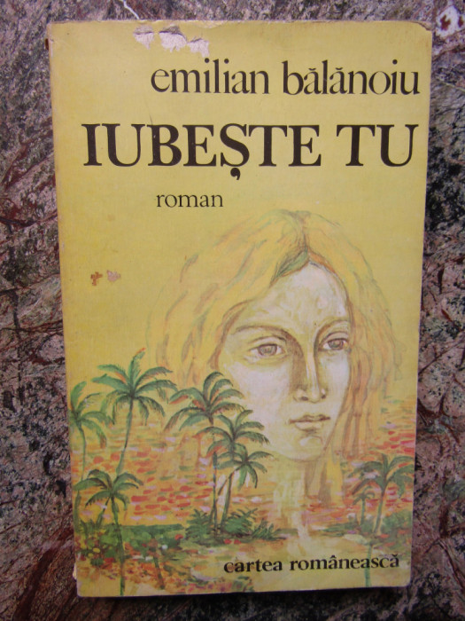EMILIAN BALANOIU - IUBESTE TU, 1978