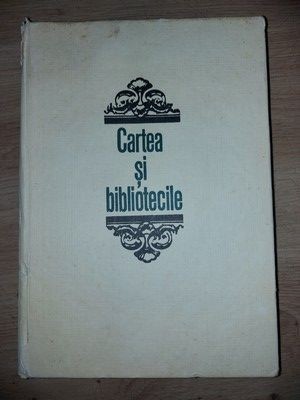 Cartea si bibliotecile- N. Georgescu-Tistu foto