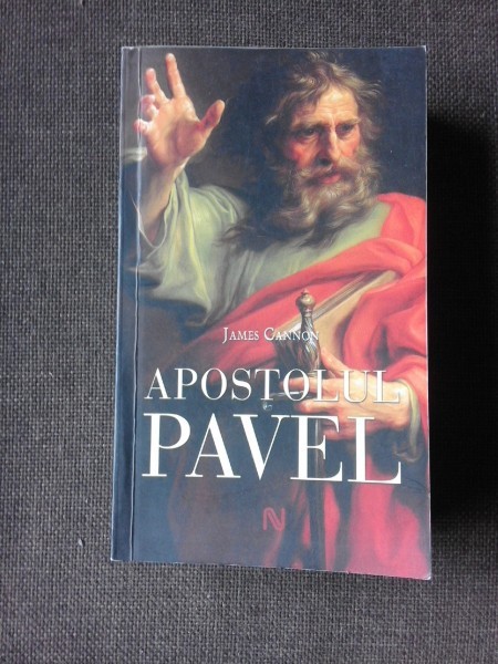 Apostolul Pavel - James Cannon