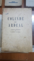 Colinde din Ardeal, Culese de Ilarion Coci?iu, Bucure?ti 1940 foto