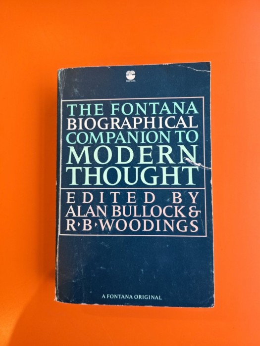 The Fontana Biographical Companion to Modern Thought - Alan Bullock &amp; R.B. Woodings