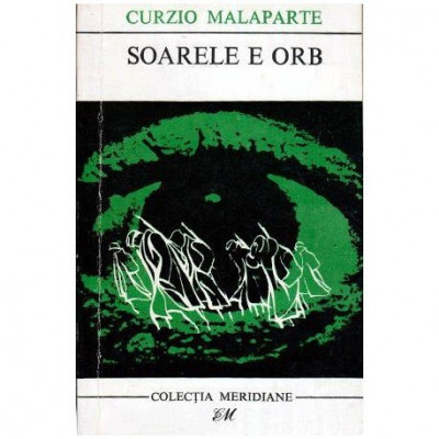 Curzio Malaparte - Soarele e orb - 112615 foto