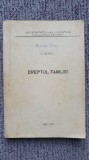 Dreptul familiei, V. Negru, Facultatea de Drept Iasi 1972, 290 pagini