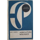 AGRICULTURA BIOLOGICA-PETRE P. PAPACOSTEA-223613