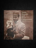 SOPHIE GORDON - NOBLE HOUNDS AND DEAR COMPANIONS (2007, editie cartonata)