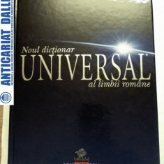 NOUL DICTIONAR UNIVERSAL AL LIMBII ROMANE -editia a 3a -2008