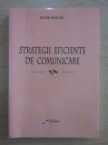 RARA, Strategii eficiente de comunicare, Petre Anghel, 2007, vorbire in public, jurnalism, limbaj, dezvoltare personala, NOUA, livrare imediata curier