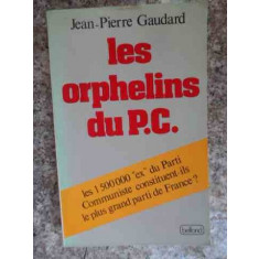 Les Orphelins Du P.c. - Jean-pierre Gauderd ,534138