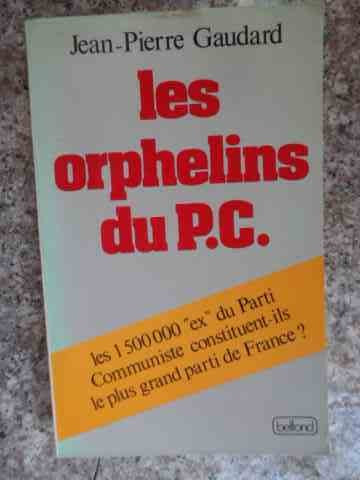 Les Orphelins Du P.c. - Jean-pierre Gauderd ,534138