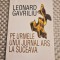 Pe urmele unui jurnal ars la Suceava Leonard Gavriliu