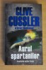 Aurul Spartanilor - Clive Cussler, Aventura, Editura Necunoscuta, 416 pagini, Sam si Remi Fargo