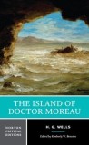 The Island of Doctor Moreau: A Norton Critical Edition