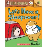 Let&#039;s Have a Sleepover!: An Acorn Book (Hello, Hedgehog! #2)