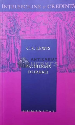 Problema durerii - C. S. Lewis ($U90) foto
