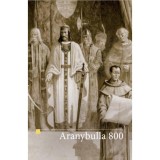 Aranybulla - 800 - tanulm&aacute;nyk&ouml;tet - Zsoldos Attila