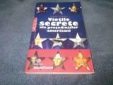 CORMAC O BRIEN - VIETILE SECRETE ALE PRESEDINTILOR AMERICANI