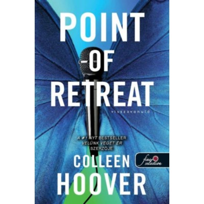 Point of Retreat - Visszavonul&amp;oacute; - Sz&amp;iacute;vcsap&amp;aacute;s 2. - Colleen Hoover foto