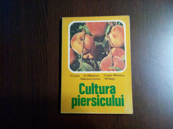 CULTURA PIERSICULUI - V. Cociu, M. Nagy - 1981, 146 p. cu VIII planse color