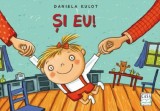 Cumpara ieftin Si Eu!, Daniela Kulot - Editura Casa