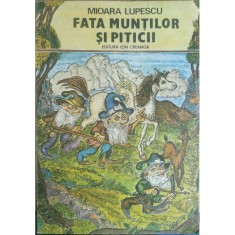 Fata muntilor si piticii &ndash; Mioara Lupescu