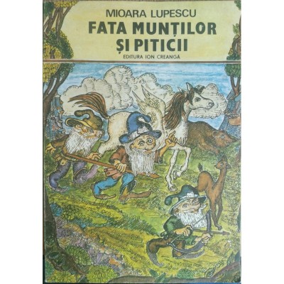 Fata muntilor si piticii &amp;ndash; Mioara Lupescu foto