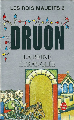 Maurice Druon - La reine etranglee ( LES ROIS MAUDITS # 2 ) foto