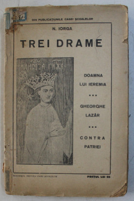 TREI DRAME de N. IORGA , 1924 foto