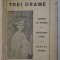 TREI DRAME de N. IORGA , 1924