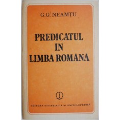 Predicatul in limba romana. O reconsiderare a predicatului nominal &ndash; G.G. Neamtu