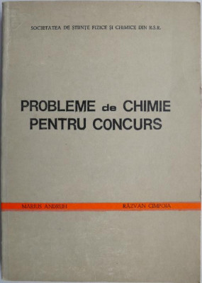 Probleme de chimie pentru concurs &amp;ndash; Marius Andruh, Razvan Cimpoia foto