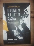O lume care a luat-o razna- Alexandru Calinescu
