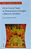 Cumpara ieftin De la Cina de Taina la Dumnezeiasca Liturghie a Bisericii Ortodoxe. Un comentariu istoric - 2004 - Karl Christian Felmy (BB73)