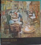 Album Pictura Hans Eder, Mihai Nadin, Meridiane 1973, Arta Romaneasca, Germana, Album Arta, 34 pagini