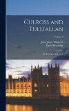 Culross and Tulliallan: Or, Perthshire On Forth; Volume 2