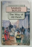 THE WAY OF ALL FLESH by SAMUEL BUTLER , 1994
